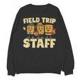 Field Trip Teacher Field Unisex Sweatshirt, trending gift Field Trip Teacher Field Unisex Sweatshirt, trending gift