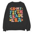 In My Fifth Grade Era 5th Grade Teacher Back To School Unisex Sweatshirt, trending gift In My Fifth Grade Era 5th Grade Teacher Back To School Unisex Sweatshirt, trending gift