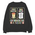First Coffee Then Data SPED Teacher Taking a Break Unisex Sweatshirt, trending gift First Coffee Then Data SPED Teacher Taking a Break Unisex Sweatshirt, trending gift