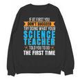 If At First You Don't Succeed Try Doing What Science Teacher Unisex Sweatshirt, Science Teacher Gifts, trending gift If At First You Don't Succeed Try Doing What Science Teacher Unisex Sweatshirt, Science Teacher Gifts, trending gift