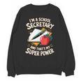 Front Office Teacher Admin Mother I'm A School Secretary Unisex Sweatshirt, trending gift