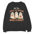 Ghost Are You Fall-O-Ween Directions Teacher Halloween Unisex Sweatshirt, trending gift