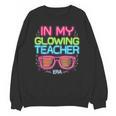 In My Glowing Teacher Era Groovy Colorful Bright Unisex Sweatshirt, Groovy Teacher Gifts, trending gift