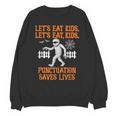 Halloween Lets Eat Kids Punctuation Teacher Unisex Sweatshirt, trending gift Halloween Lets Eat Kids Punctuation Teacher Unisex Sweatshirt, trending gift
