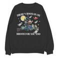 Halloween There's Room On My Broom For You Too Teacher Unisex Sweatshirt, trending gift