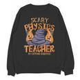 Halloween Scary Physics Teacher No Costume Required Women Unisex Sweatshirt, trending gift