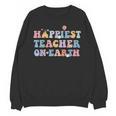 Happiest Teacher On Earth First Day Of School Back To School Unisex Sweatshirt, trending gift