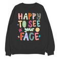 Happy To See Your Face Teacher Retro Back To School Unisex Sweatshirt, trending gift
