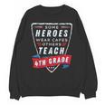 Some Heroes Wear Capes Others Teach 4th Grade Teacher Men Women Kids Unisex Sweatshirt, 4th Grade Teacher Gifts, trending gift Some Heroes Wear Capes Others Teach 4th Grade Teacher Men Women Kids Unisex Sweatshirt, 4th Grade Teacher Gifts, trending gift