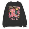 Howdy Pre-K Cowgirls Teacher Back To School Unisex Sweatshirt, trending gift Howdy Pre-K Cowgirls Teacher Back To School Unisex Sweatshirt, trending gift