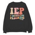 IEP I Encourage Progress Special Education Teacher Graphics Unisex Sweatshirt, trending gift IEP I Encourage Progress Special Education Teacher Graphics Unisex Sweatshirt, trending gift