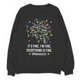 It's Fine I'm Fine Christmas Light Principal Teacher Xmas Men Women Unisex Sweatshirt, trending gift It's Fine I'm Fine Christmas Light Principal Teacher Xmas Men Women Unisex Sweatshirt, trending gift