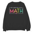 Its A Good Day To Do Math Test Day Testing Math Teachers Kid Unisex Sweatshirt, trending gift Its A Good Day To Do Math Test Day Testing Math Teachers Kid Unisex Sweatshirt, trending gift
