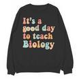 It's A Good Day To Teach Biology Biology Teacher Unisex Sweatshirt, trending gift It's A Good Day To Teach Biology Biology Teacher Unisex Sweatshirt, trending gift