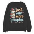 Just One More Chapter Book Reading Floral Teacher Book Lover Unisex Sweatshirt, trending gift