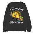 Let's Taco Bout Learning Back To School Teacher Kids Unisex Sweatshirt, trending gift Let's Taco Bout Learning Back To School Teacher Kids Unisex Sweatshirt, trending gift