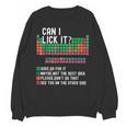 Can I Lick It Periodic Table Science Teacher Chemistry Unisex Sweatshirt, Science Teacher Gifts, trending gift