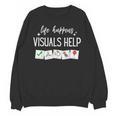 Life Happens Visuals Help Special Education Teacher Aide Men Women Unisex Sweatshirt, trending gift