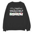 Life Happens Visuals Help Special Education Teacher Aide Unisex Sweatshirt, trending gift Life Happens Visuals Help Special Education Teacher Aide Unisex Sweatshirt, trending gift