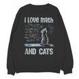 I Love Math And Cats Cat Lover Science Teacher Student Unisex Sweatshirt, Science Teacher Gifts, trending gift I Love Math And Cats Cat Lover Science Teacher Student Unisex Sweatshirt, Science Teacher Gifts, trending gift