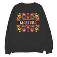 Maestra Cinco De Mayo Spanish Mexican Teacher Unisex Sweatshirt, trending gift