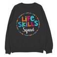 Matching Life Skills Squad Teacher Special Ed SPED Team Crew Unisex Sweatshirt, trending gift Matching Life Skills Squad Teacher Special Ed SPED Team Crew Unisex Sweatshirt, trending gift