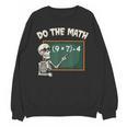 Do The Math 67 Meme Joke Halloween Skeleton Math Teacher Unisex Sweatshirt, trending gift Do The Math 67 Meme Joke Halloween Skeleton Math Teacher Unisex Sweatshirt, trending gift