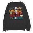 Math Language History Reading Science Music Teacher Unisex Sweatshirt, History Teacher Gifts, Science Teacher Gifts, trending gift