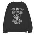 Do Math Not Magic Math Teacher Halloween Cat Witch Unisex Sweatshirt, trending gift Do Math Not Magic Math Teacher Halloween Cat Witch Unisex Sweatshirt, trending gift