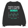 Math Puns Are a Sine Of Genius Math Teacher T-Shirt Unisex Sweatshirt, trending gift
