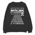 Come To The Math Side We Have Pie Shirt Pi Day Teacher Unisex Sweatshirt, trending gift Come To The Math Side We Have Pie Shirt Pi Day Teacher Unisex Sweatshirt, trending gift