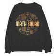 Math Squad For Teacher Or Student Mathematics Men Women Kids Unisex Sweatshirt, trending gift