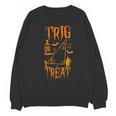 Math Teacher Nerd Student Halloween Trig Or Treat Unisex Sweatshirt, trending gift Math Teacher Nerd Student Halloween Trig Or Treat Unisex Sweatshirt, trending gift