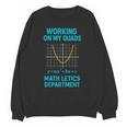 Mathletics Working On My Quads Algebra Math Teacher Unisex Sweatshirt, trending gift Mathletics Working On My Quads Algebra Math Teacher Unisex Sweatshirt, trending gift