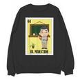 Mexican For Teachers El Maestro Unisex Sweatshirt, trending gift Mexican For Teachers El Maestro Unisex Sweatshirt, trending gift
