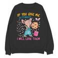 Mouse Teacher If You Give Me A Student I Will Love Them Unisex Sweatshirt, trending gift Mouse Teacher If You Give Me A Student I Will Love Them Unisex Sweatshirt, trending gift
