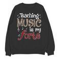 Music Teacher Teaching Music Is My Forte For Music Lovers Unisex Sweatshirt, trending gift Music Teacher Teaching Music Is My Forte For Music Lovers Unisex Sweatshirt, trending gift