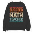 If You Have No Success At First Try It With a Fun Maths Teacher Unisex Sweatshirt, trending gift