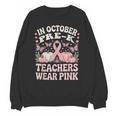 In October Pre-K Teachers Wear Pink Ribbon Breast Cancer Unisex Sweatshirt, trending gift In October Pre-K Teachers Wear Pink Ribbon Breast Cancer Unisex Sweatshirt, trending gift