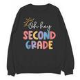 Oh Hey Second Grade First Day Of Teacher Girls Boys Kids Unisex Sweatshirt, First Grade Teacher Gifts, trending gift