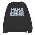 Paraprofessional Groovy Back To School Cute Teachers Women Unisex Sweatshirt, trending gift Paraprofessional Groovy Back To School Cute Teachers Women Unisex Sweatshirt, trending gift