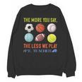 PE Teacher The More You Say Physical Education Teacher Unisex Sweatshirt, Pe Teacher Gifts, trending gift PE Teacher The More You Say Physical Education Teacher Unisex Sweatshirt, Pe Teacher Gifts, trending gift
