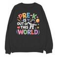 Pre-K Is Out Of This World Space Planets Teacher Unisex Sweatshirt, trending gift Pre-K Is Out Of This World Space Planets Teacher Unisex Sweatshirt, trending gift