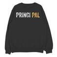 Principal School Teacher Friend Men Women Unisex Sweatshirt, Friend Gifts, trending gift Principal School Teacher Friend Men Women Unisex Sweatshirt, Friend Gifts, trending gift