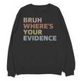 Prove It Cite Your Evidence English Teachers Day Unisex Sweatshirt, English Teacher Gifts, trending gift