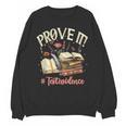 Prove It Reading Teacher Text Evidence Book Lover Student Unisex Sweatshirt, trending gift