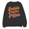 Pudiste Puedes Podras Maestra Spanish Teacher Unisex Sweatshirt, trending gift Pudiste Puedes Podras Maestra Spanish Teacher Unisex Sweatshirt, trending gift