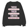 There Their They'Re Teacher English Grammar Police Unisex Sweatshirt, English Teacher Gifts, trending gift