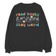 Read Books Stay Weird Sign Language ASL Teacher Book Lover Unisex Sweatshirt, trending gift Read Books Stay Weird Sign Language ASL Teacher Book Lover Unisex Sweatshirt, trending gift