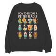 Reading Teacher How To Become a Better Reader Book Lover Fun Unisex Sweatshirt, trending gift Reading Teacher How To Become a Better Reader Book Lover Fun Unisex Sweatshirt, trending gift